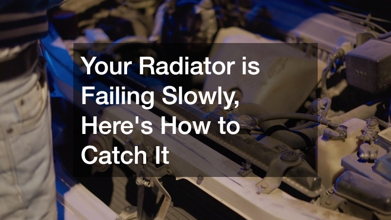 Your Radiator is Failing Slowly, Here's How to Catch It